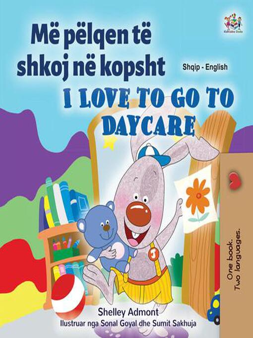 Title details for Dua të shkoj në kopsht I Love to Go to Daycare by Shelley Admont - Available